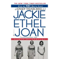 Jackie, Ethel, Joan: The Women of Camelot - Paperback