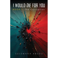 I Would Die For You - Book I: The Corruption - Paperback
