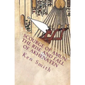 Scourge of Amun: The Rise and Fall of Akhenaten: The Story of Egypt's Most Controversial Pharaoh - Paperback