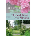 A Good Year for the Roses - Paperback