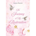 The Journey of My Restoration - Paperback