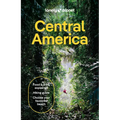 Lonely Planet Central America: Plan the Trip of a Lifetime Detailed Itineraries & Maps Insider Tips Covers Costa Rica, Mexico's Yucatan & Chiapas, Pan - Paperback