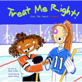 Treat Me Right!: Kids Talk about Respect - Paperback