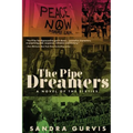 The Pipe Dreamers: A Novel of the Sixties - Paperback