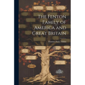 The Fenton Family of America and Great Britain - Paperback