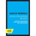 Alexis de Tocqueville: Selected Letters on Politics and Society - Paperback