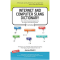 Internet and Computer Slang Dictionary - Paperback