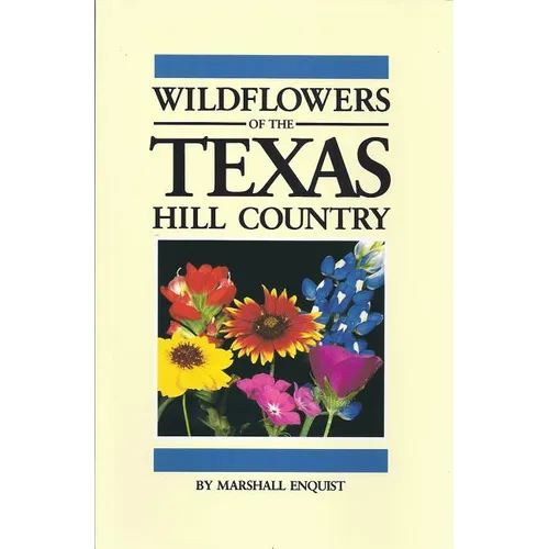 Wildflowers of the Texas Hill Country - Paperback