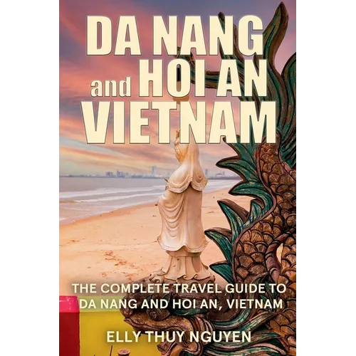Da Nang and Hoi An, Vietnam - Paperback