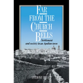 Far from the Church Bells: Settlement and Society in an Apulian Town - Paperback