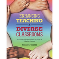 Enhancing Teaching in Diverse Classrooms: A Research Proposal Presented to the Faculty of Humphreys University - Paperback