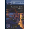 Catherine De Medici - Paperback
