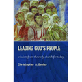 Leading God's People: Wisdom from the Early Church for Today - Paperback
