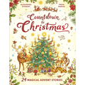 Countdown to Christmas: 24 Magical Advent Stories - Hardcover