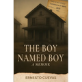 The Boy Named Boy: A Memoir - Paperback