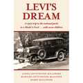 Levi's Dream: A 1930 Trip to the National Parks in a Model a Ford . . . with Seven Children - Paperback