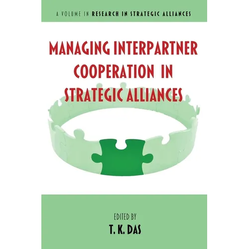 Managing Interpartner Cooperation in Strategic Alliances - Hardcover
