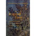 The Tropical Turn: Agricultural Innovation in the Ancient Middle East and the Mediterranean - Paperback