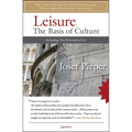 Leisure: The Basis of Culture: Including the Philosophical ACT - Paperback