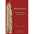 Jeremiah's Egypt: Prophetic Reflections on the Saite Period - Paperback