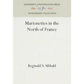 Marionettes in the North of France - Hardcover