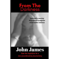 From The Darkness: A True Story - Paperback