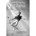 From Gazoonie to Greatness: A personal interview with Legendary Trapeze Artist and World Record Holder, Tony Steele - Paperback