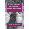 Profiles of Resilience: Maya Angelou - Paperback