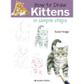 How to Draw Kittens in Simple Steps - Paperback