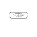Personal Food and Health Tracker: Six-Week Food and Symptoms Diary (White, 6x9) - Paperback