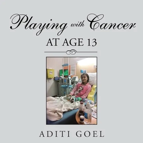 Playing with Cancer at Age 13 - Paperback