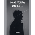 Poems From The Dead Heart - Paperback