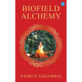 Biofield Alchemy - Paperback
