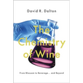 Chemistry of Wine: From Blossom to Beverage and Beyond - Hardcover