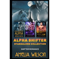 Alpha Shifter Standalone Collection: Shifter Romance - Paperback