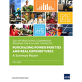 2017 International Comparison Program for Asia and the Pacific: Purchasing Power Parities and Real Expenditures: A Summary Report - Paperback