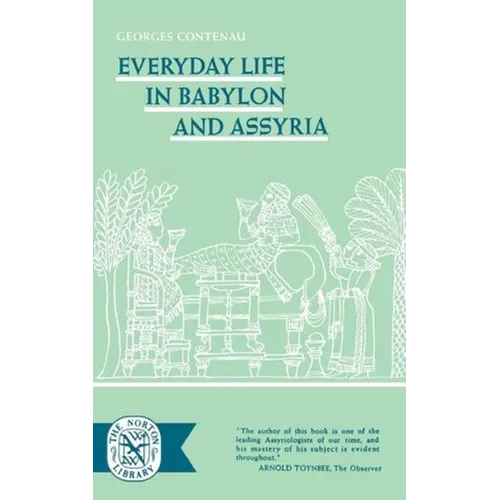 Everyday Life in Babylon and Assyria - Paperback