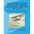The Air Mail History of the Canal Zone and Panama, 1918-1941 - Paperback