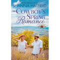 The Cowboy's Spring Romance: Grass Valley Cowboys - Paperback