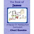 The Book of James: A Hands-On Homeschool Curriculum - Paperback
