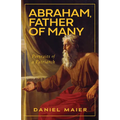 Abraham, Father of Many: Portraits of a Patriarch - Hardcover