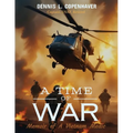 A Time Of War: Memoir of a Vietnam Medic - Paperback