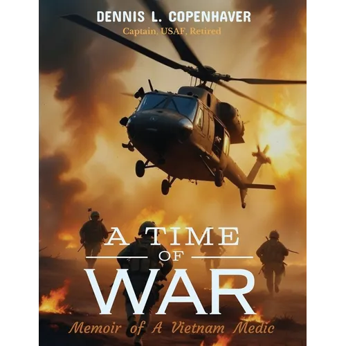 A Time Of War: Memoir of a Vietnam Medic - Paperback