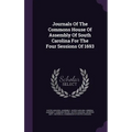 Journals Of The Commons House Of Assembly Of South Carolina For The Four Sessions Of 1693 - Hardcover