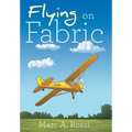 Flying on Fabric - Hardcover
