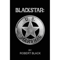 Blackstar: U.S. Marshal - Paperback