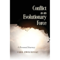 Conflict as an Evolutionary Force: A Personal Journey - Paperback