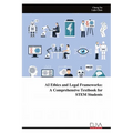 AI Ethics and Legal Frameworks: A Comprehensive Textbook for STEM Students - Paperback