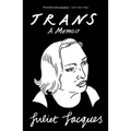 Trans: A Memoir - Paperback