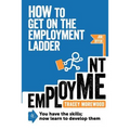 How to Get on the Employment Ladder - Paperback